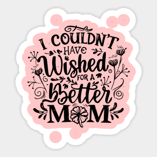 cool vintage mothers day quote gift Sticker